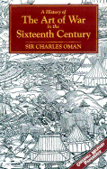 A History of the Art of War in the Sixteenth Century