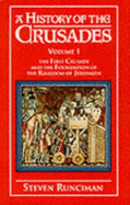 A History of the Crusades 3 Volume Hardback Set - Runciman, Steven, Sir