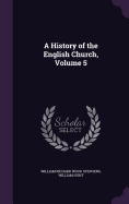 A History of the English Church, Volume 5