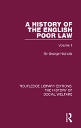 A History of the English Poor Law: Volume II