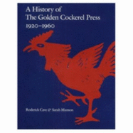 A History of the Golden Cockerel Press 1920-1960