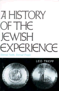 A History of the Jewish Experience: Eternal Faith, Eternal People