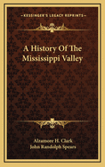 A History of the Mississippi Valley