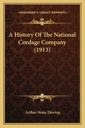 A History of the National Cordage Company (1913)