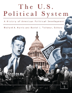 A History of the U.S. Political System: Ideas, Interests, and Institutions