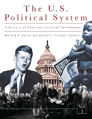 A History of the U.S. Political System: Ideas, Interests, and Institutions - Harris, Richard A