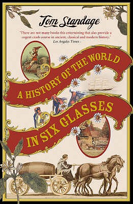A History of the World in 6 Glasses book by Tom Standage ...
