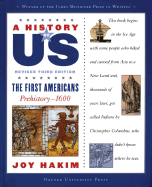 A History of Us: The First Americans: Prehistory-1600a History of Us Book One