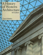 A History of Western Architecture - Watkin, David