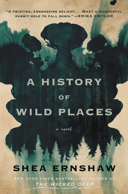 A History of Wild Places - Ernshaw, Shea