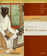 A History of World Societies, Volume 2: Since 1500 - McKay, John P, and Hill, Bennett D, and Buckler, John