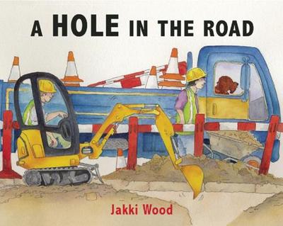 A Hole in the Road - Wood, Jakki