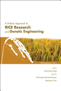 A Holistic Approach to Rice Research and Genetic Engineering