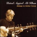 A Homage to Mother Teresa - Ustad Amjad Ali Khan