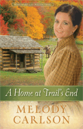 A Home at Trail's End: Volume 3