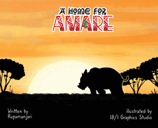 A Home For Amare: A wildlife conservation book