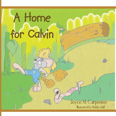 A Home for Calvin - Carpenter, Joyce M
