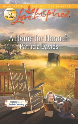 A Home for Hannah: An Amish Romance - Davids, Patricia