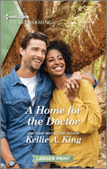 A Home for the Doctor: A Clean and Uplifting Romance