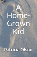 A Home-Grown Kid