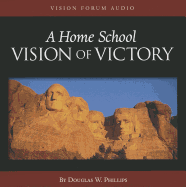 A Home School Vision of Victory