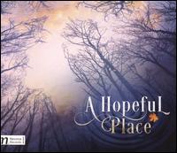 A Hopeful Place - Kristi Holden (soprano); Hollywood Studio Symphony Orchestra; Dan Redfeld (conductor)