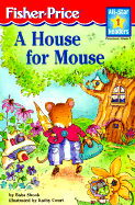 A House for Mouse Level 1 - Shook, Babs