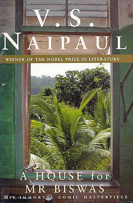 A House for Mr Biswas - Naipaul, V.S.