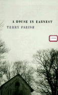 A House in Earnest