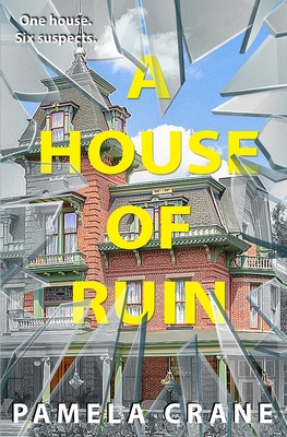 A House of Ruin - Crane, Pamela