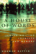 A House of Words: Jewish Writing, Identity, and Memory Volume 27