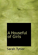 A Houseful of Girls - Tytler, Sarah