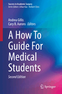 A How To Guide For Medical Students