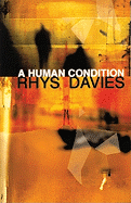 A Human Condition: The Selected Stories of Rhys Davies