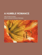 A Humble Romance: And Other Stories