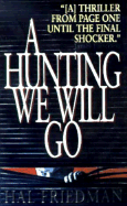 A Hunting We Will Go