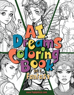A.I. Dream Coloring Book: Fantasy
