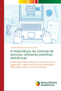 A Import?ncia do controle de servi?os utilizando planilhas eletr?nicas