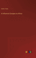 A Influencia Europea na Africa