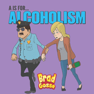 A Is For Alcoholism: Alphabet Soup