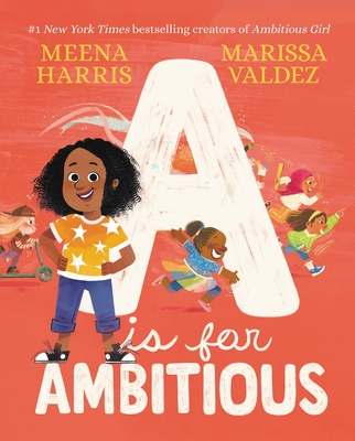A Is for Ambitious - Harris, Meena