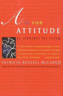 A is for Attitude: An Alphabet for Living - Russell-McCloud, Patricia