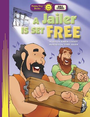 A Jailer Is Set Free - Cooley, Karen