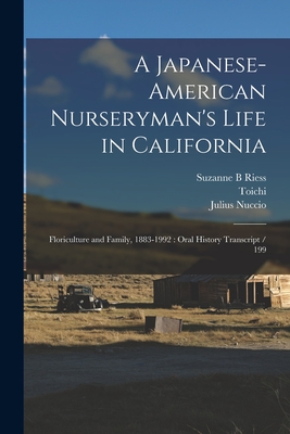 A Japanese-American Nurseryman's Life in California: Floriculture and Family, 1883-1992: Oral History Transcript / 199 - Riess, Suzanne B, and Domoto, Toichi 1902- Ive, and Nuccio, Julius