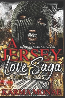 A Jersey Love Saga: No Faces, No Cases - Monae, Karma