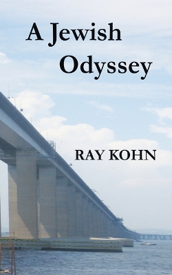 A Jewish Odyssey - Kohn, Ray