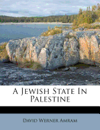 A Jewish State in Palestine