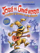 A Jos El Chvere: A Bailar Y Contar En La Fiesta (Groovy Joe: Dance Party Countdown): Volume 2