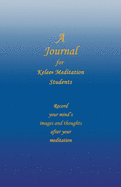 A Journal for Kelee(R) Meditation Students