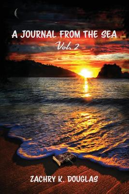 A Journal From The Sea Vol.2 - Douglas, Zachry K